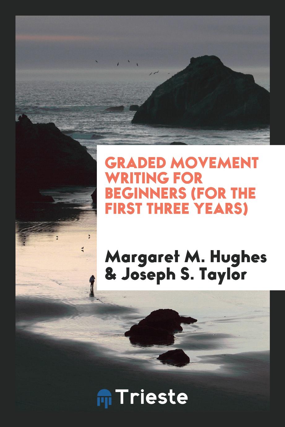 Graded Movement Writing for Beginners (for the First Three Years)