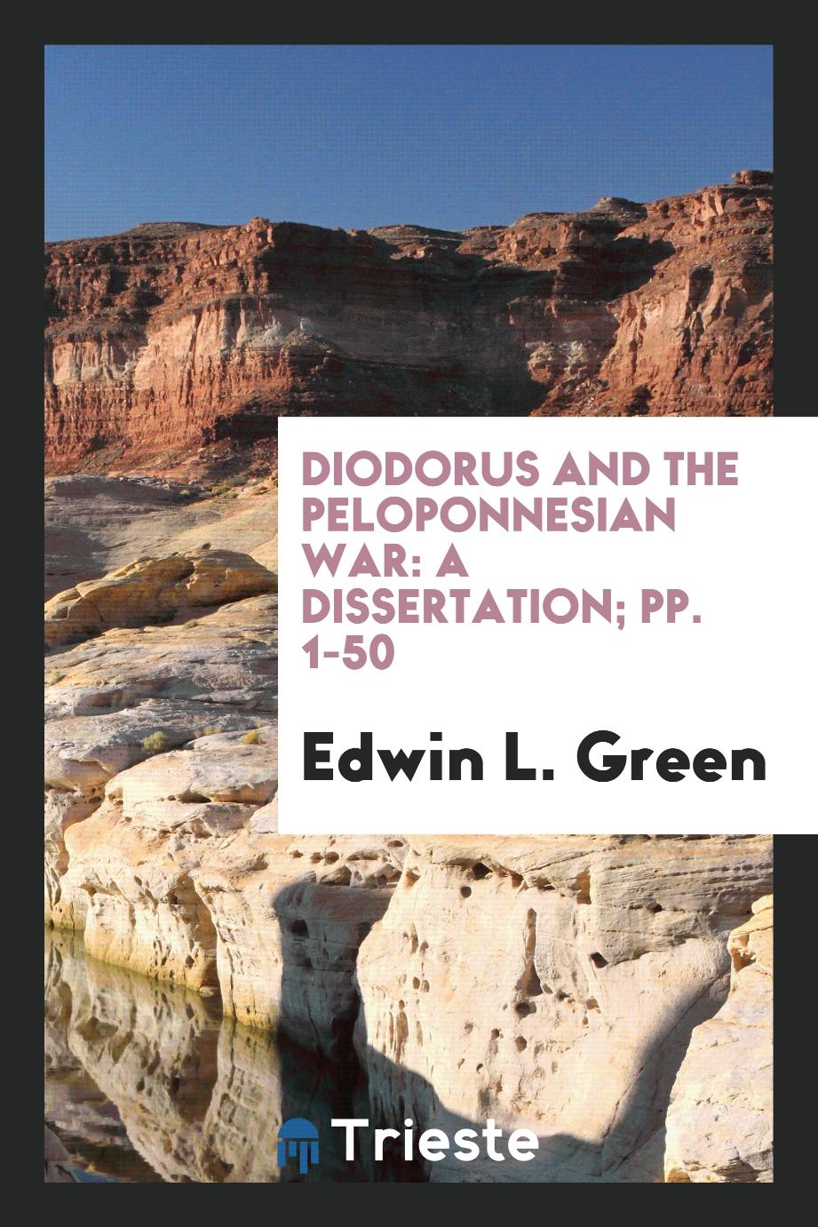 Diodorus and the Peloponnesian War: a dissertation; pp. 1-50