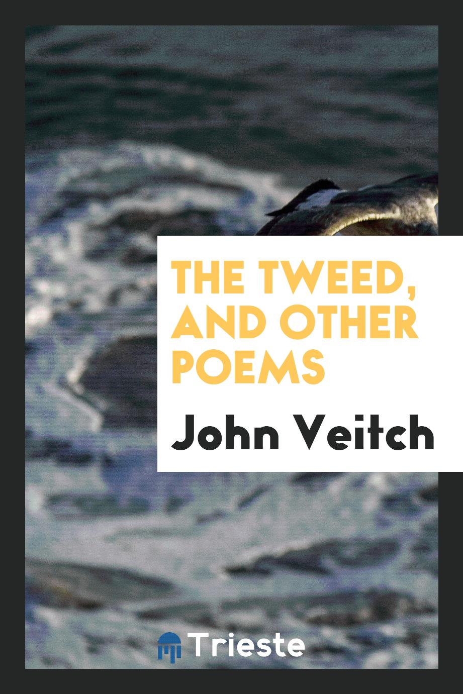 The Tweed, and other poems