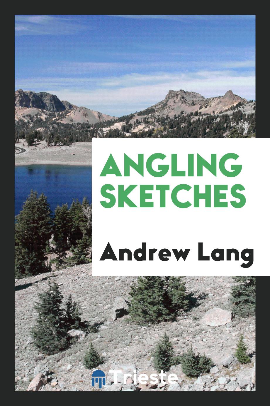Angling sketches