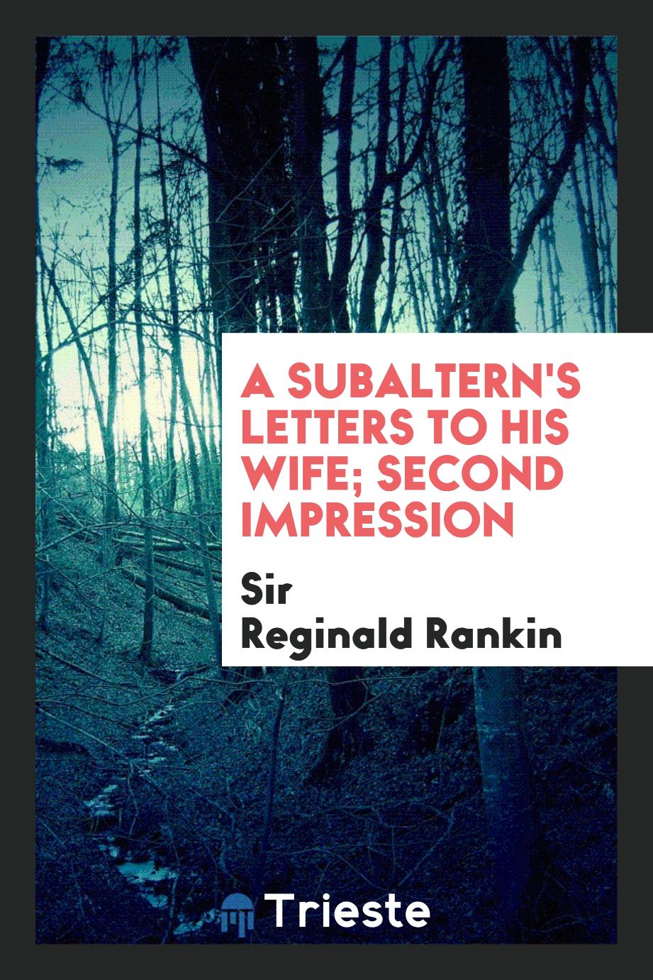 A Subaltern's Letters to His Wife; Second Impression