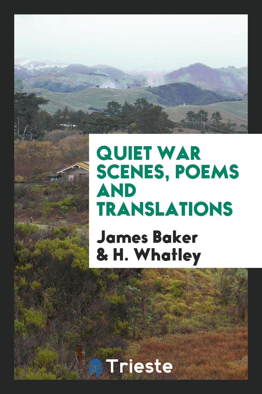 Quiet War Scenes, Poems and Translations