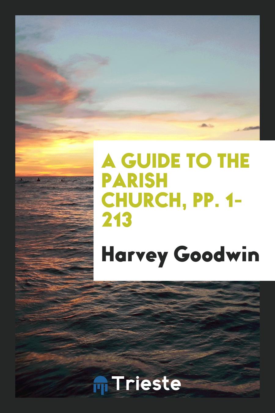A Guide to the Parish Church, pp. 1-213