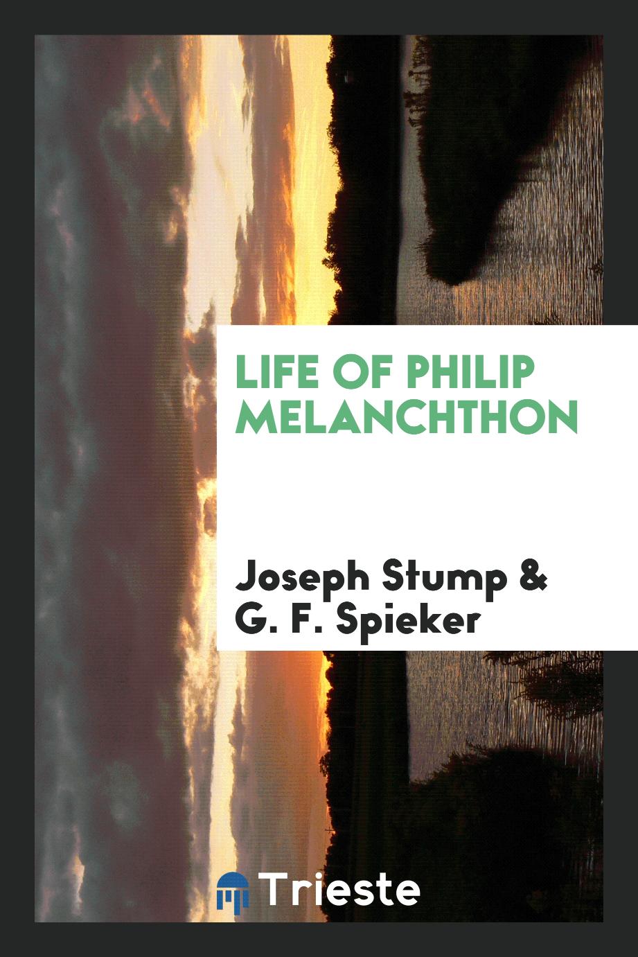 Life of Philip Melanchthon