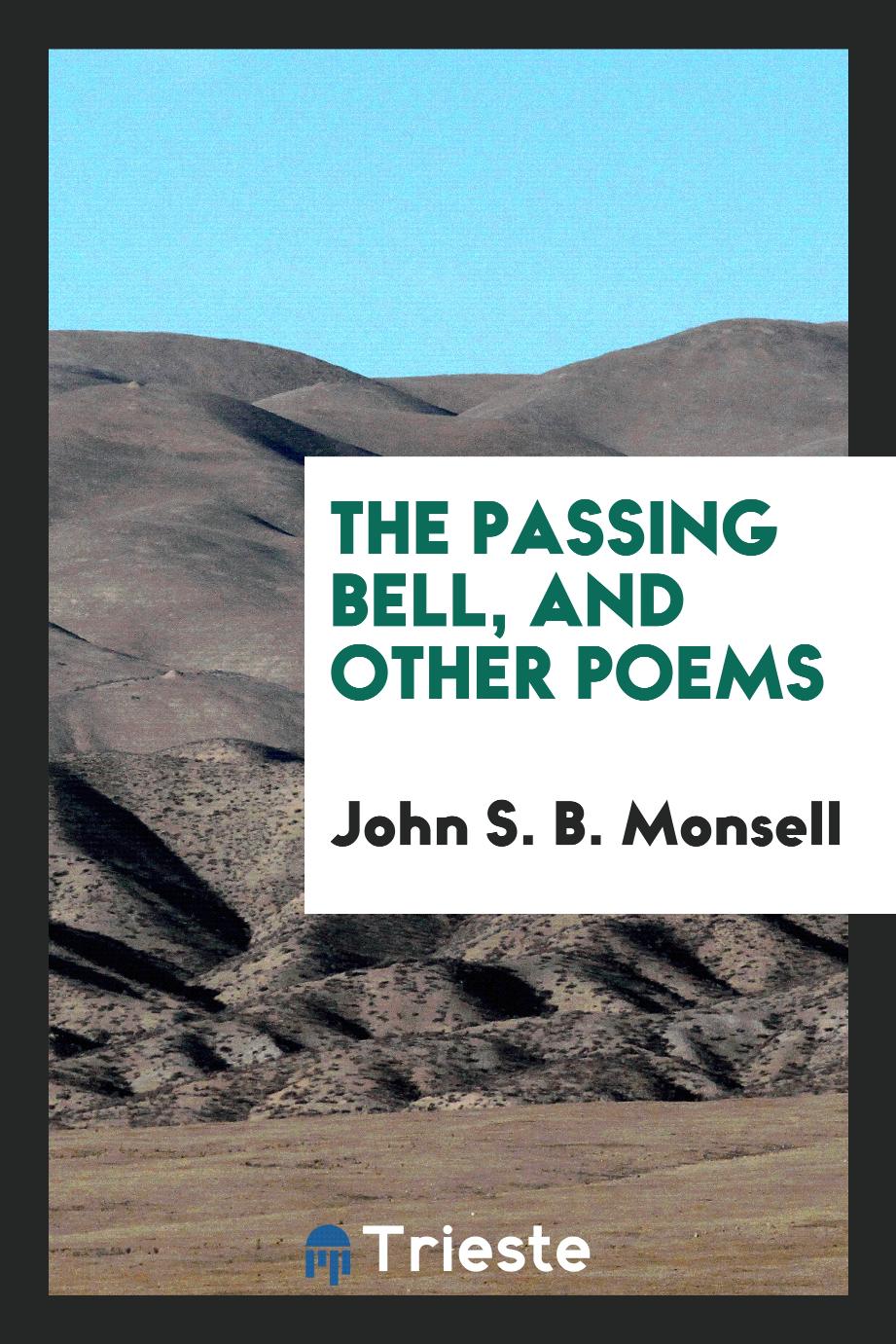 The Passing Bell, and Other Poems