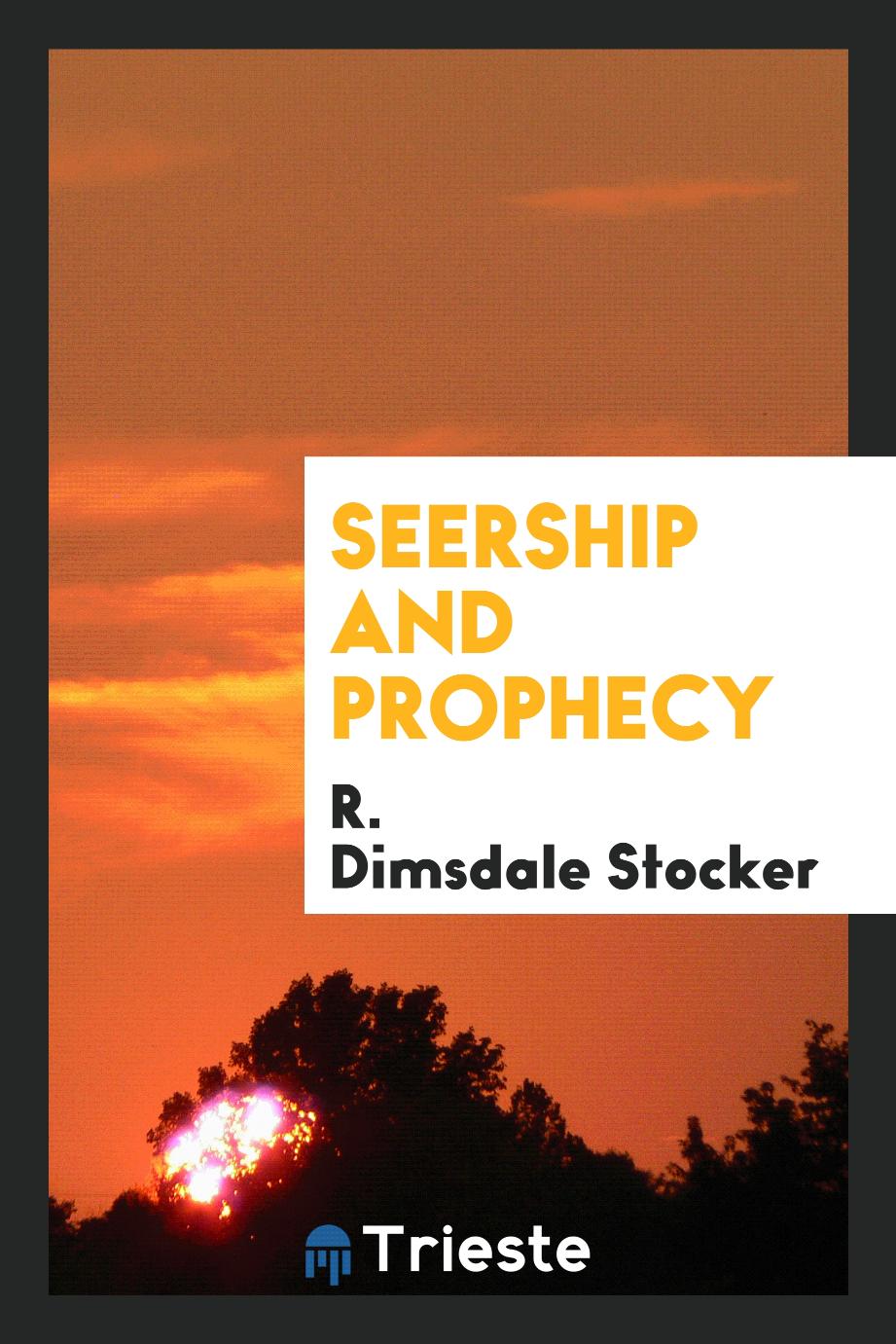 Seership and prophecy
