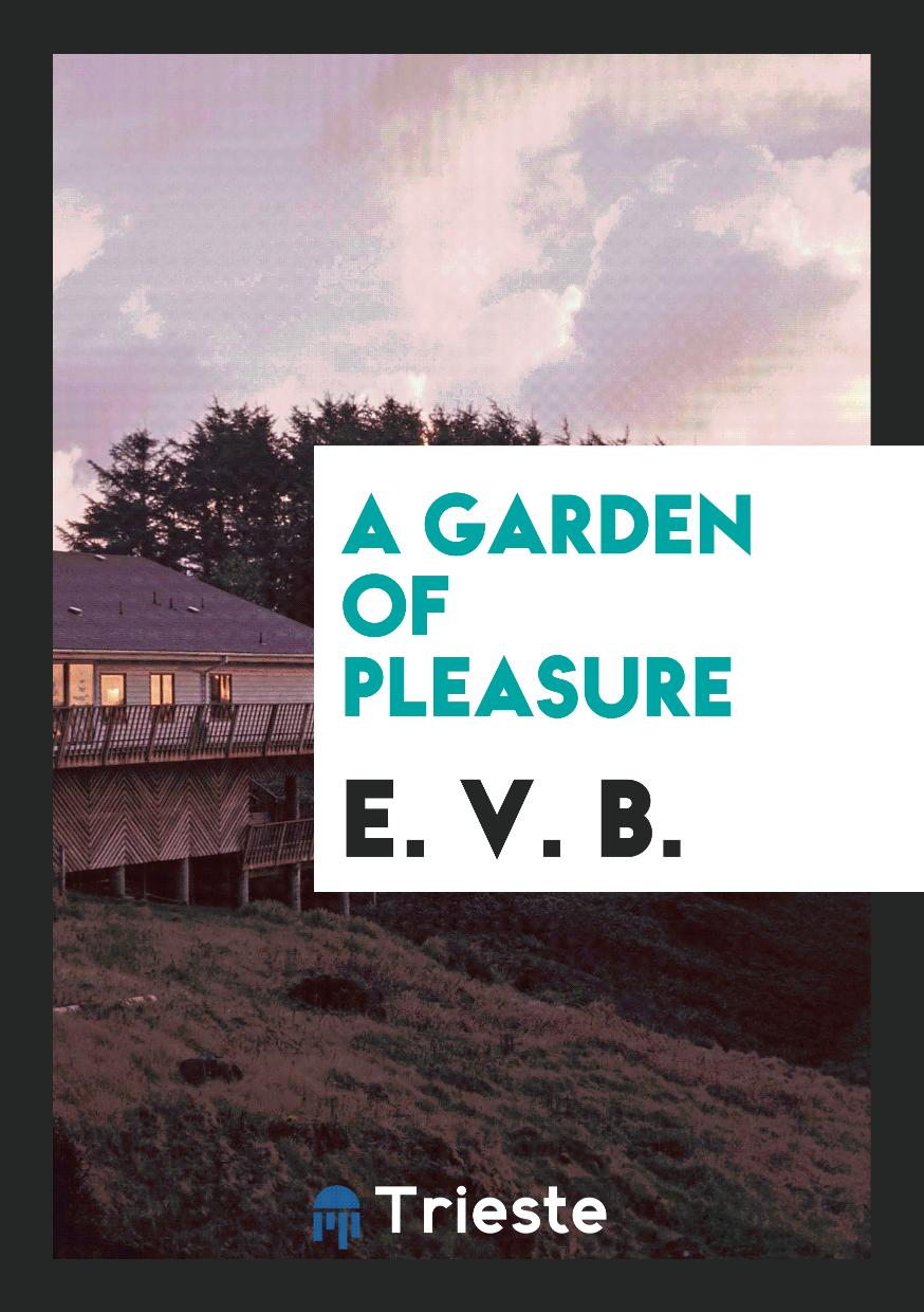 A Garden of Pleasure