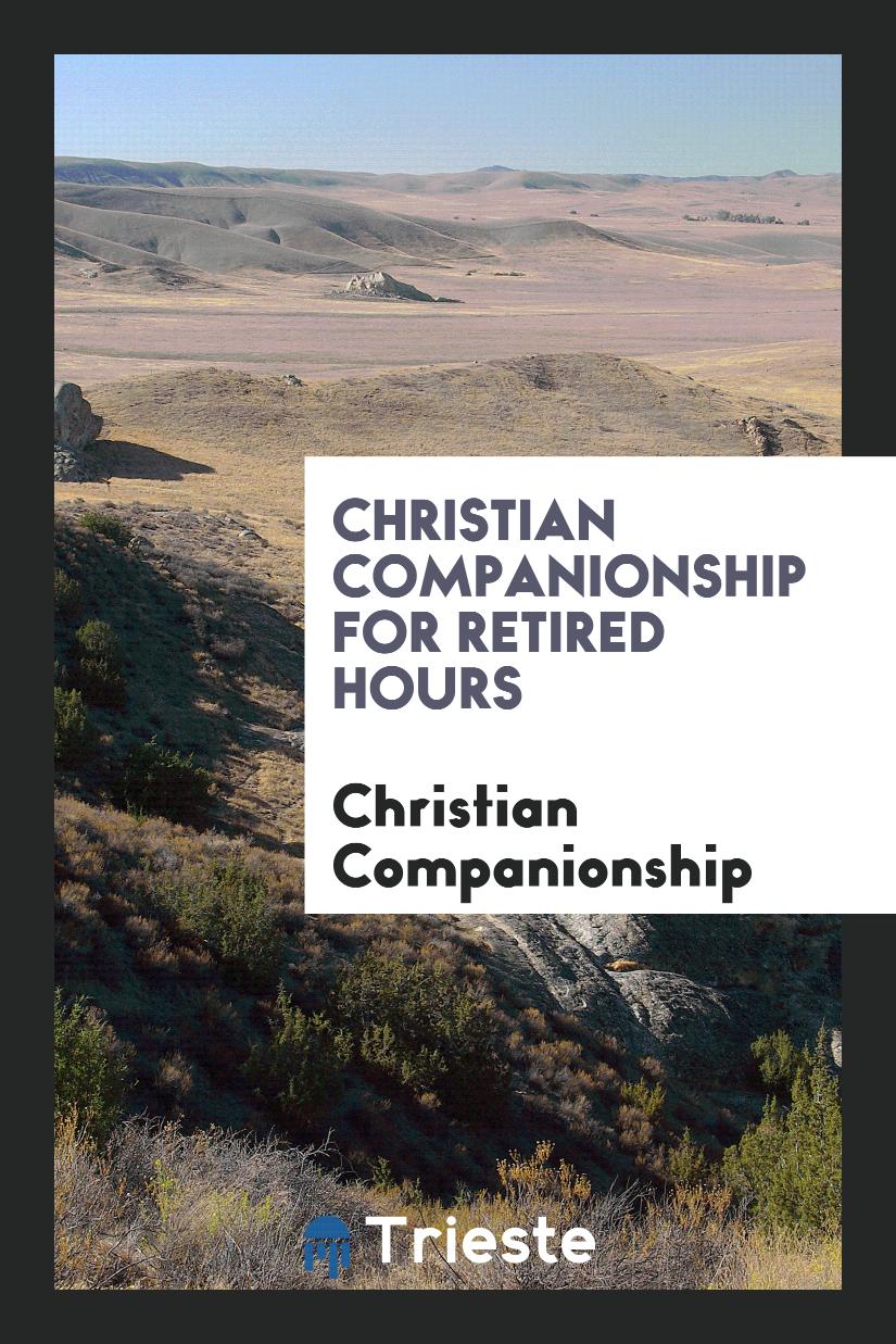 Christian Companionship for Retired Hours