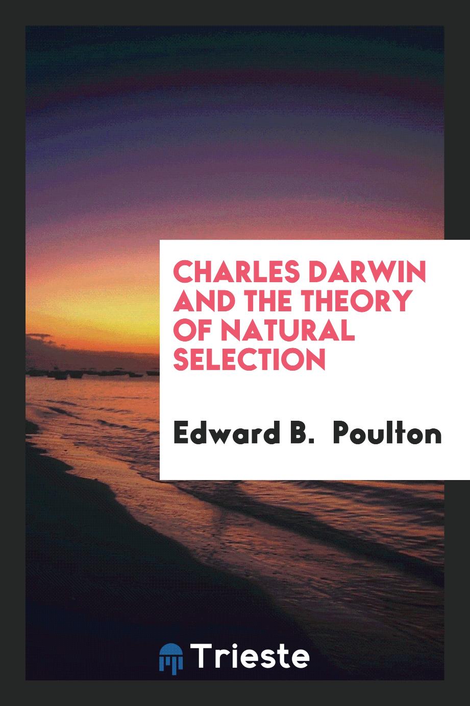 Charles Darwin and the theory of natural selection
