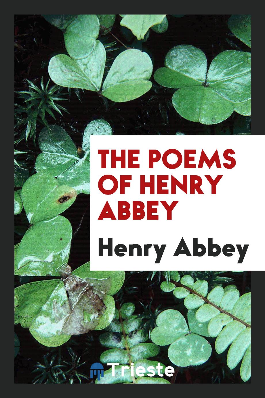 The poems of Henry Abbey