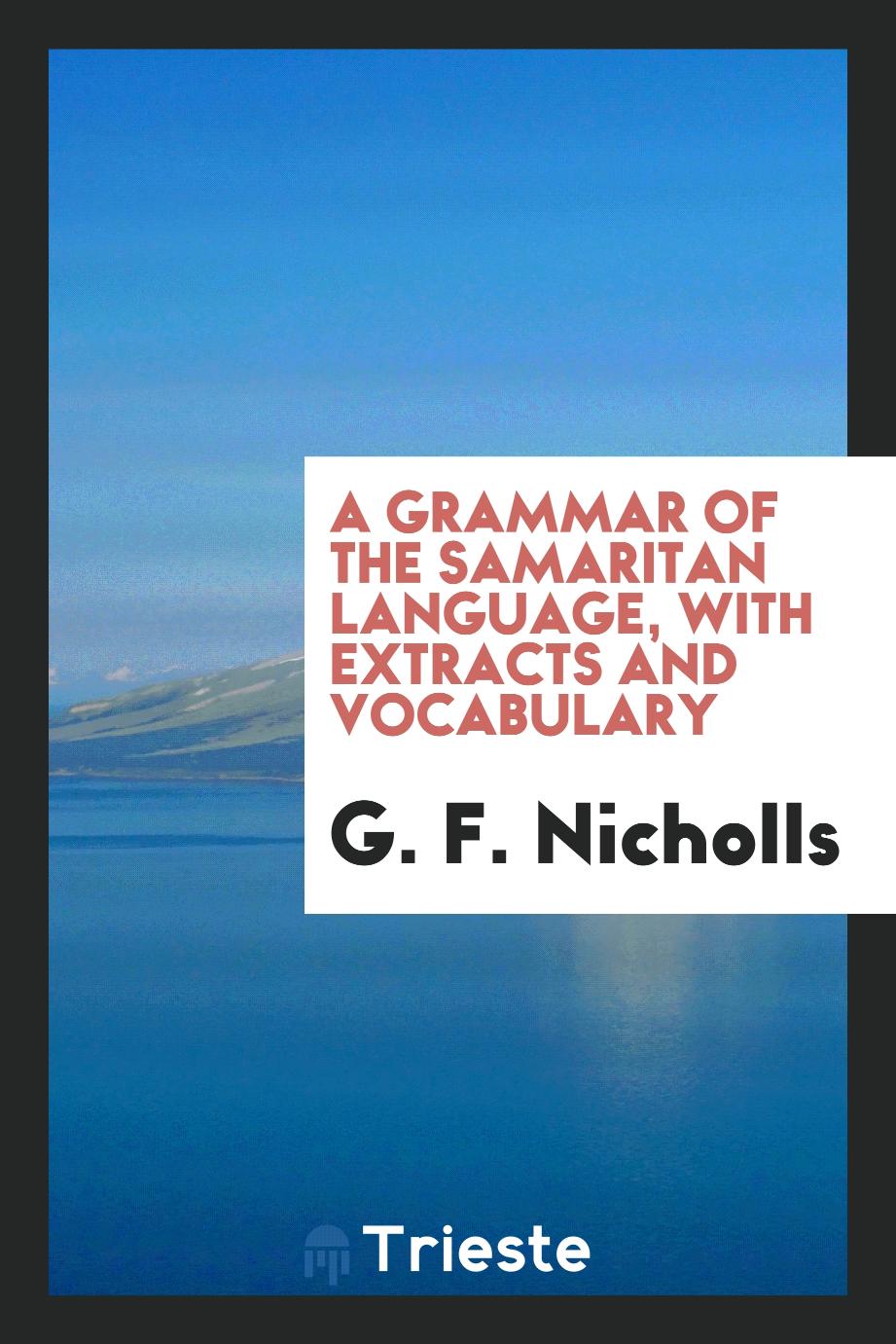 A grammar of the Samaritan language, with extracts and vocabulary