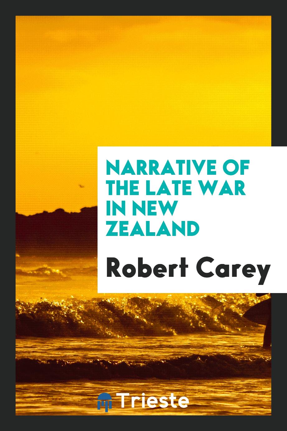 Narrative of the late war in New Zealand