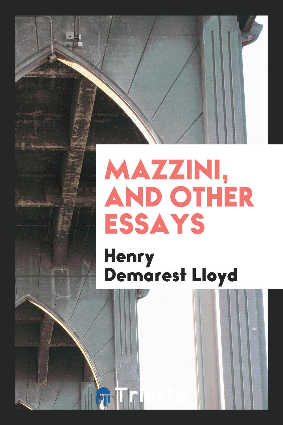 Mazzini, and other essays
