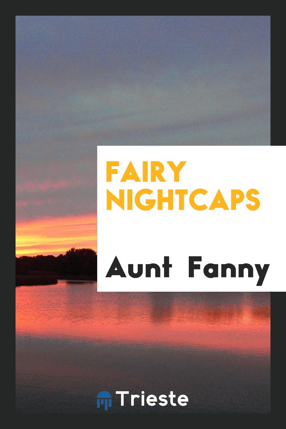 Fairy Nightcaps