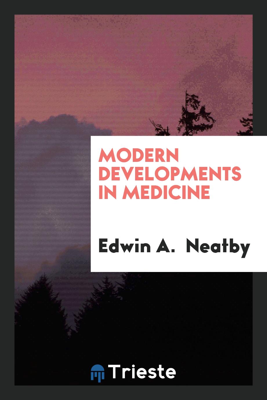 Modern Developments in Medicine