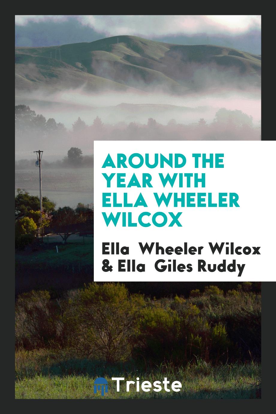 Around the Year with Ella Wheeler Wilcox
