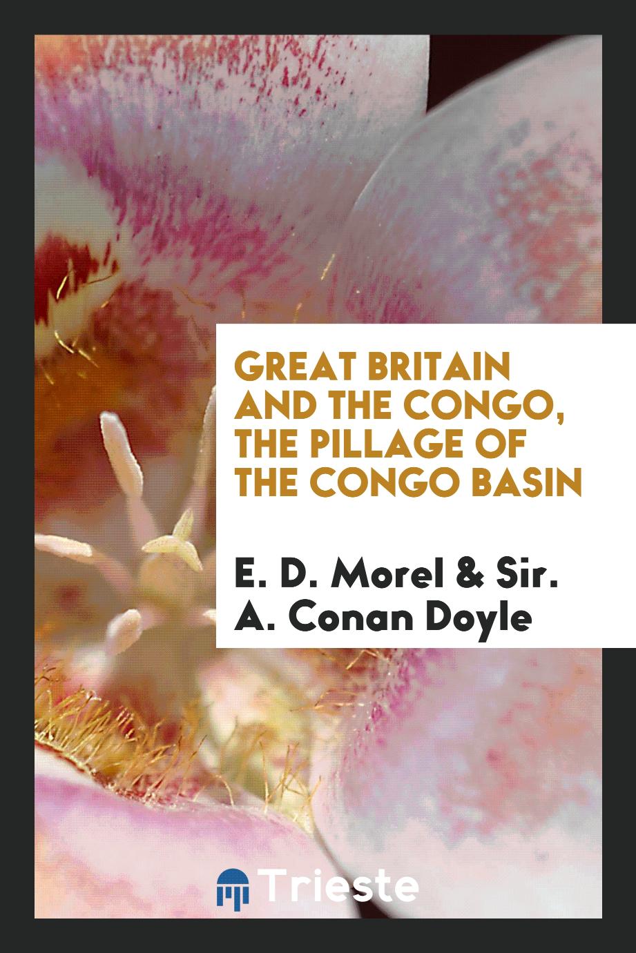 Great Britain and the Congo, the Pillage of the Congo Basin