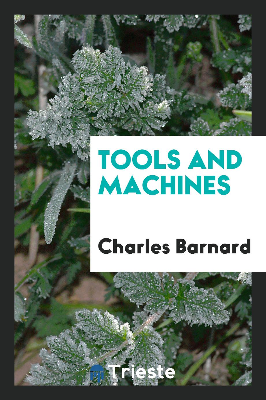 Tools and Machines