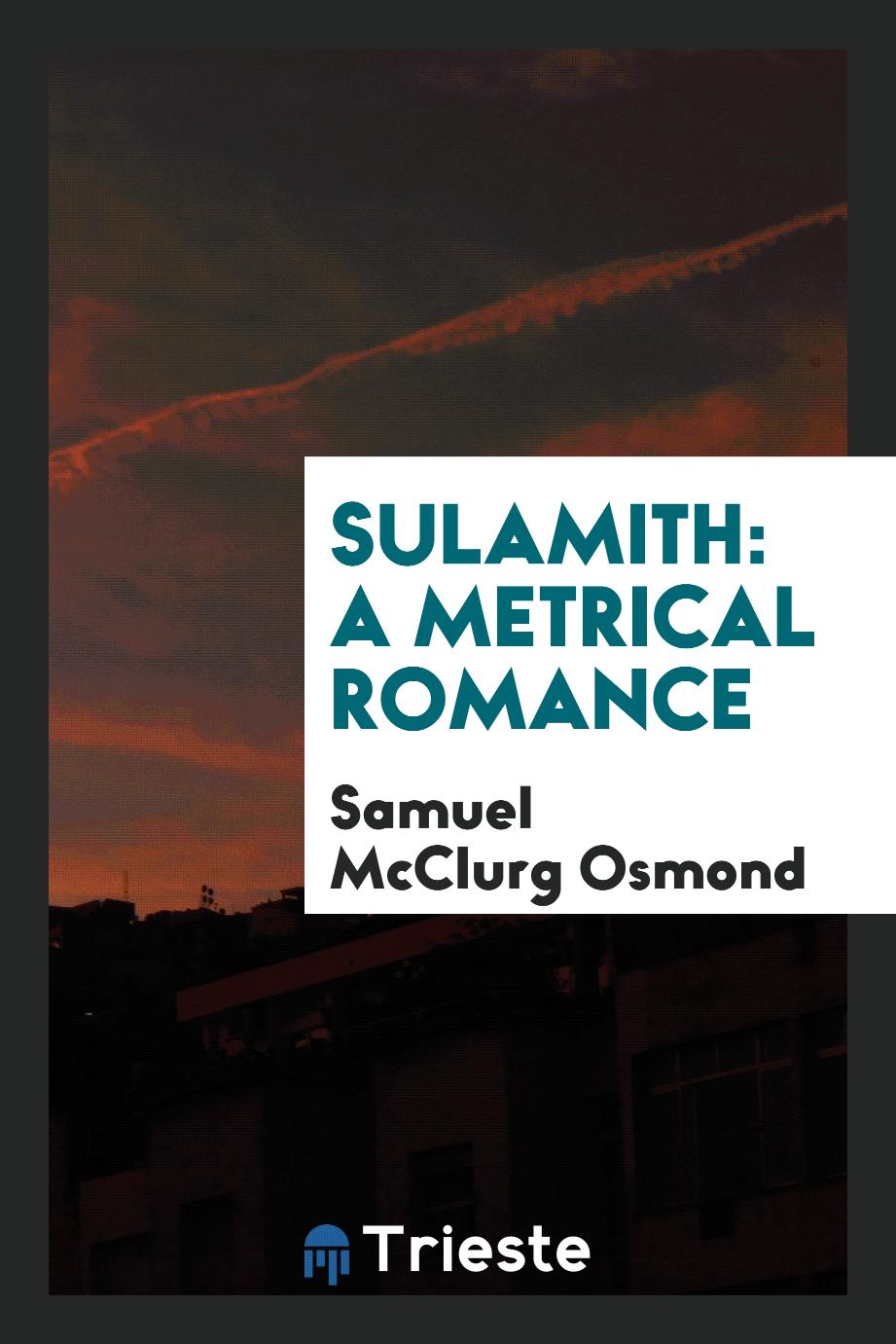 Sulamith: a metrical romance