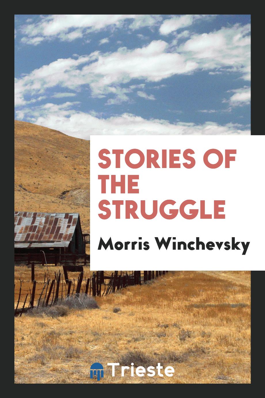 Stories of the Struggle