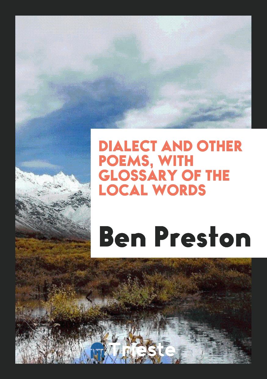 Dialect and Other Poems, with Glossary of the Local Words