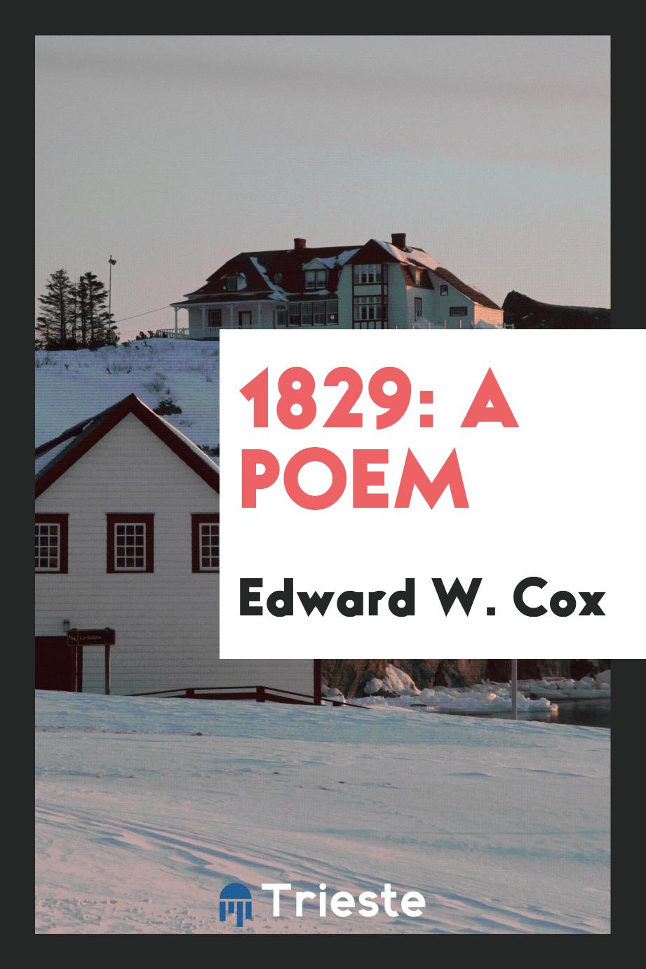 1829: A Poem