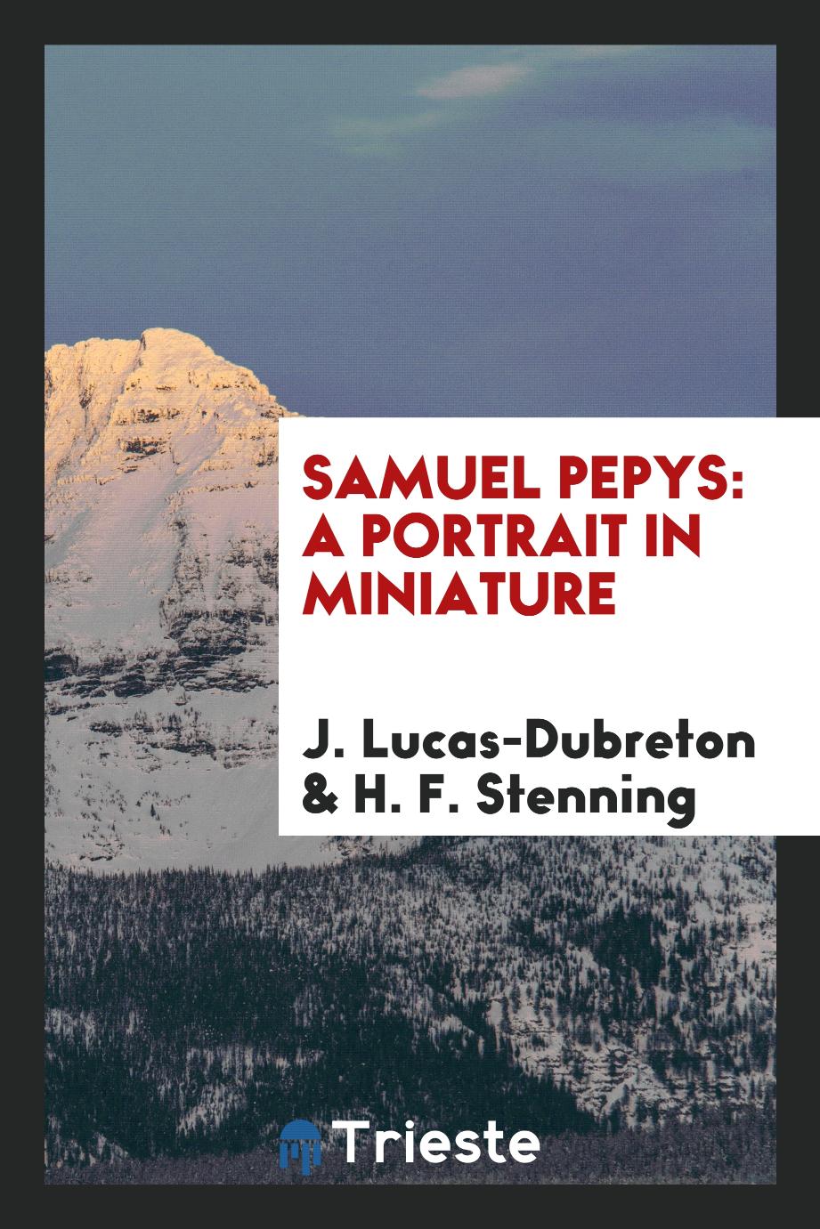 Samuel Pepys: a portrait in miniature