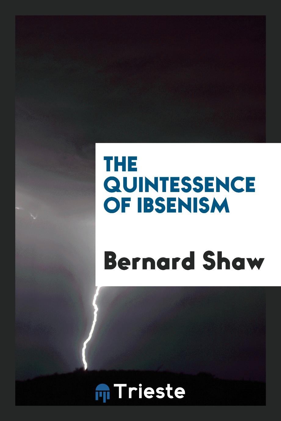 The Quintessence of Ibsenism