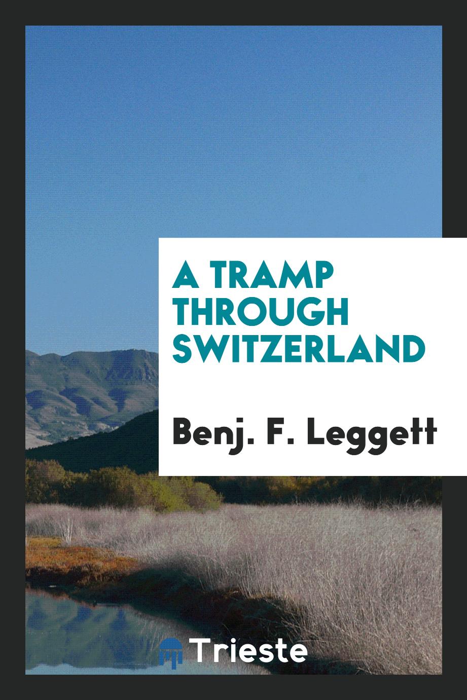 A Tramp Through Switzerland