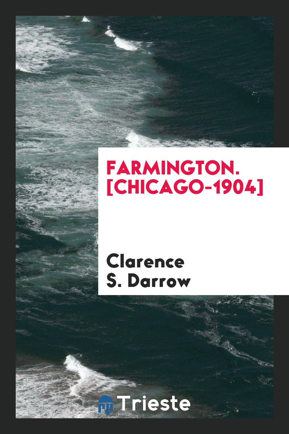 Farmington. [Chicago-1904]