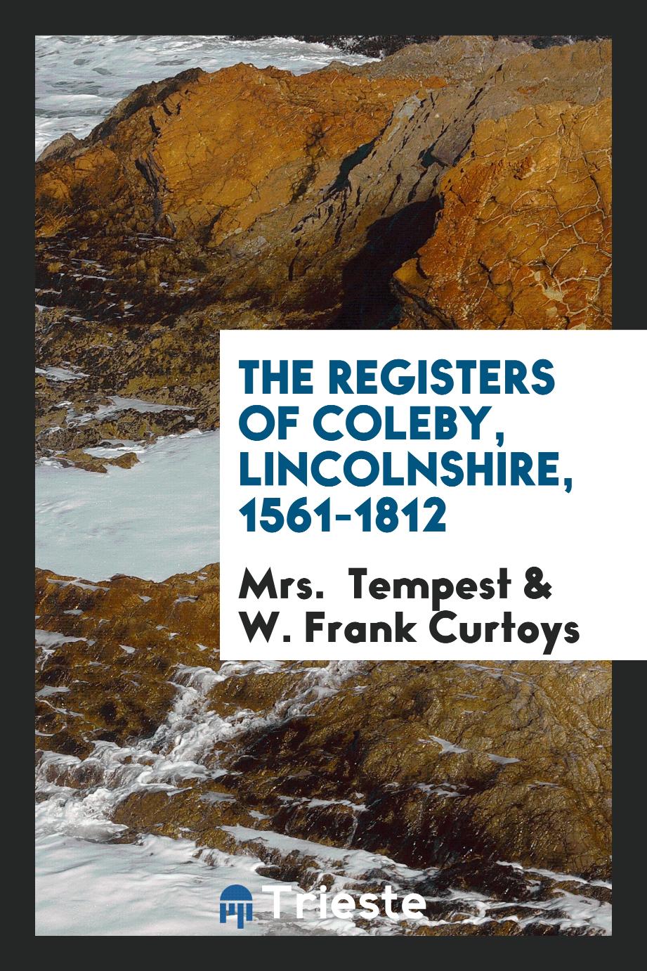 The Registers of Coleby, Lincolnshire, 1561-1812