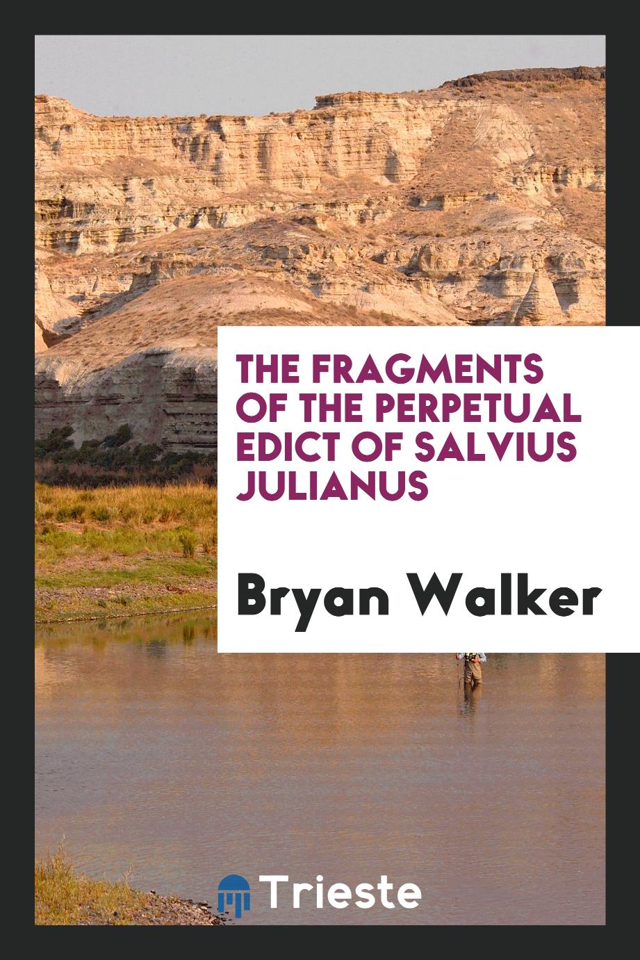 The Fragments of the Perpetual Edict of Salvius Julianus
