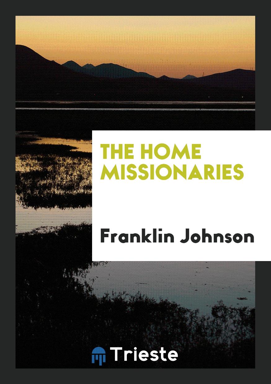 The Home Missionaries