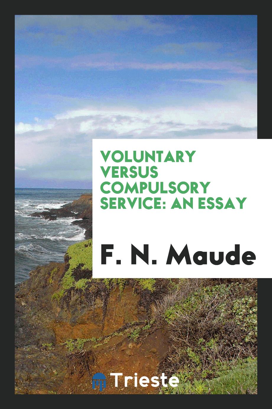 Voluntary Versus Compulsory Service: An Essay