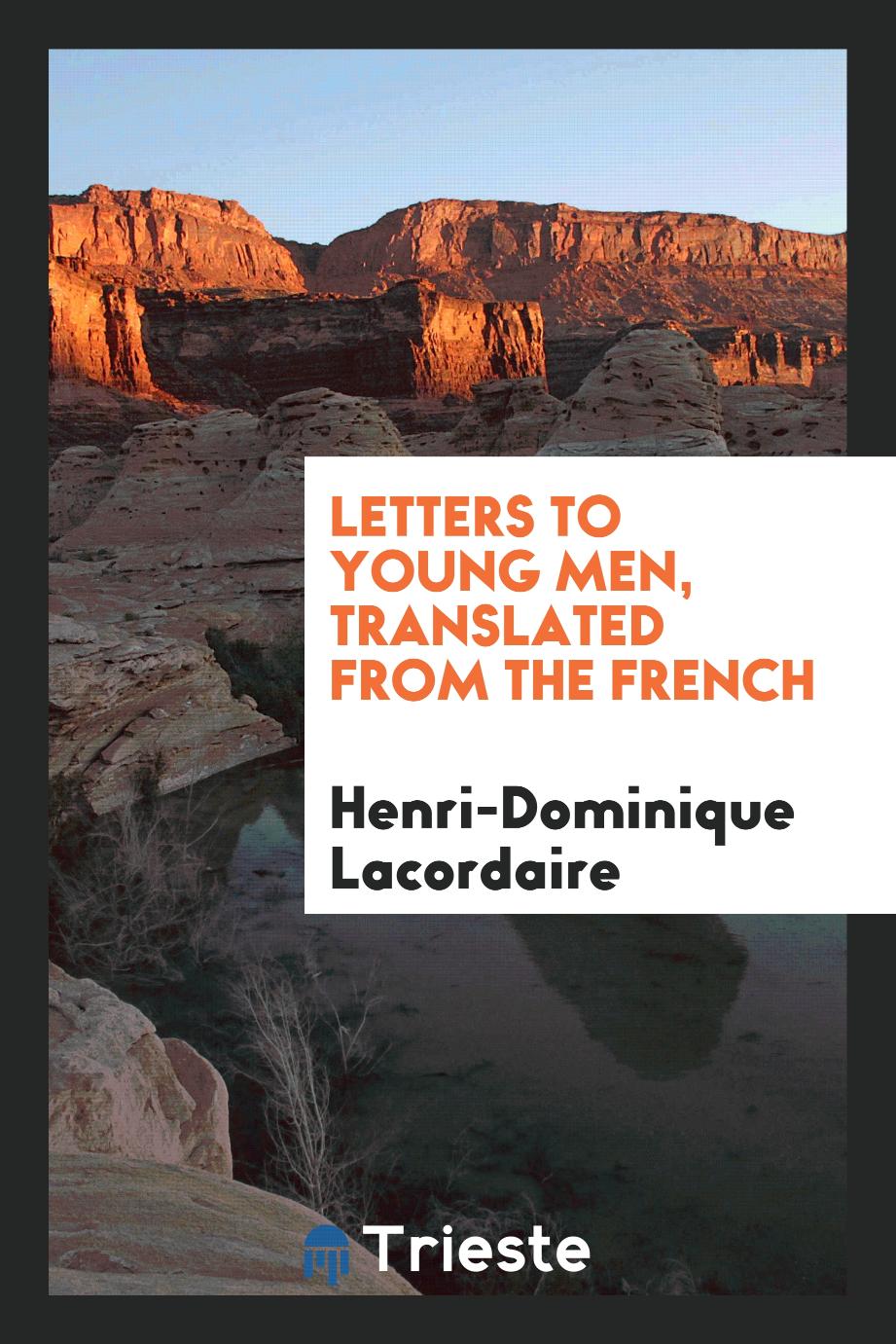 Letters to Young Men, Translated from the French
