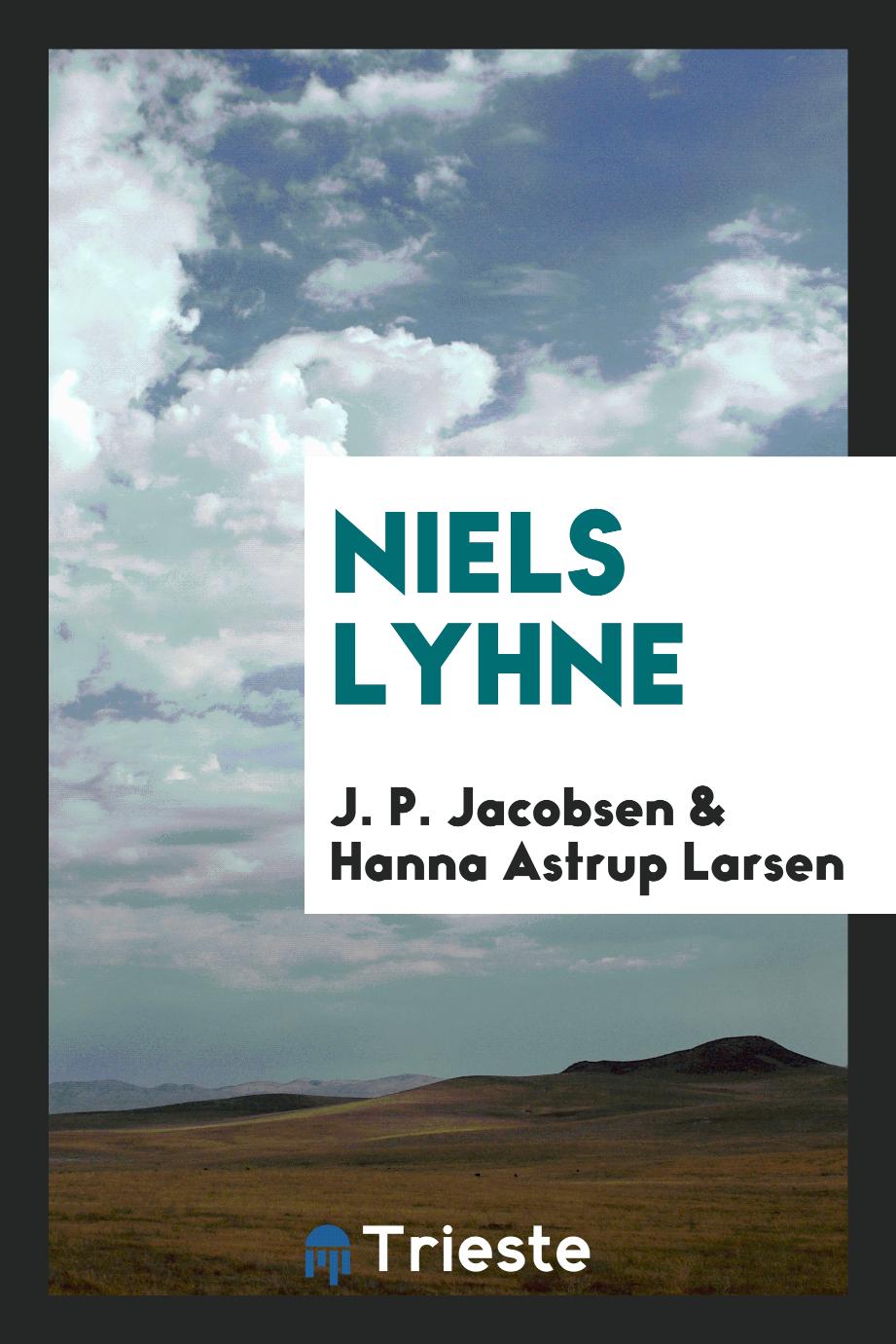 J. P. Jacobsen, Hanna Astrup Larsen - Niels Lyhne