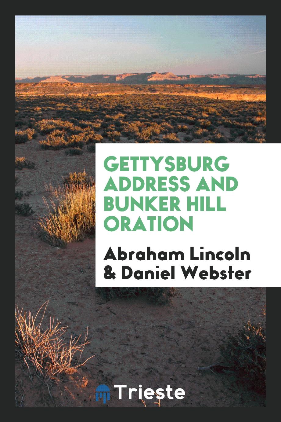 Gettysburg Address and Bunker Hill Oration