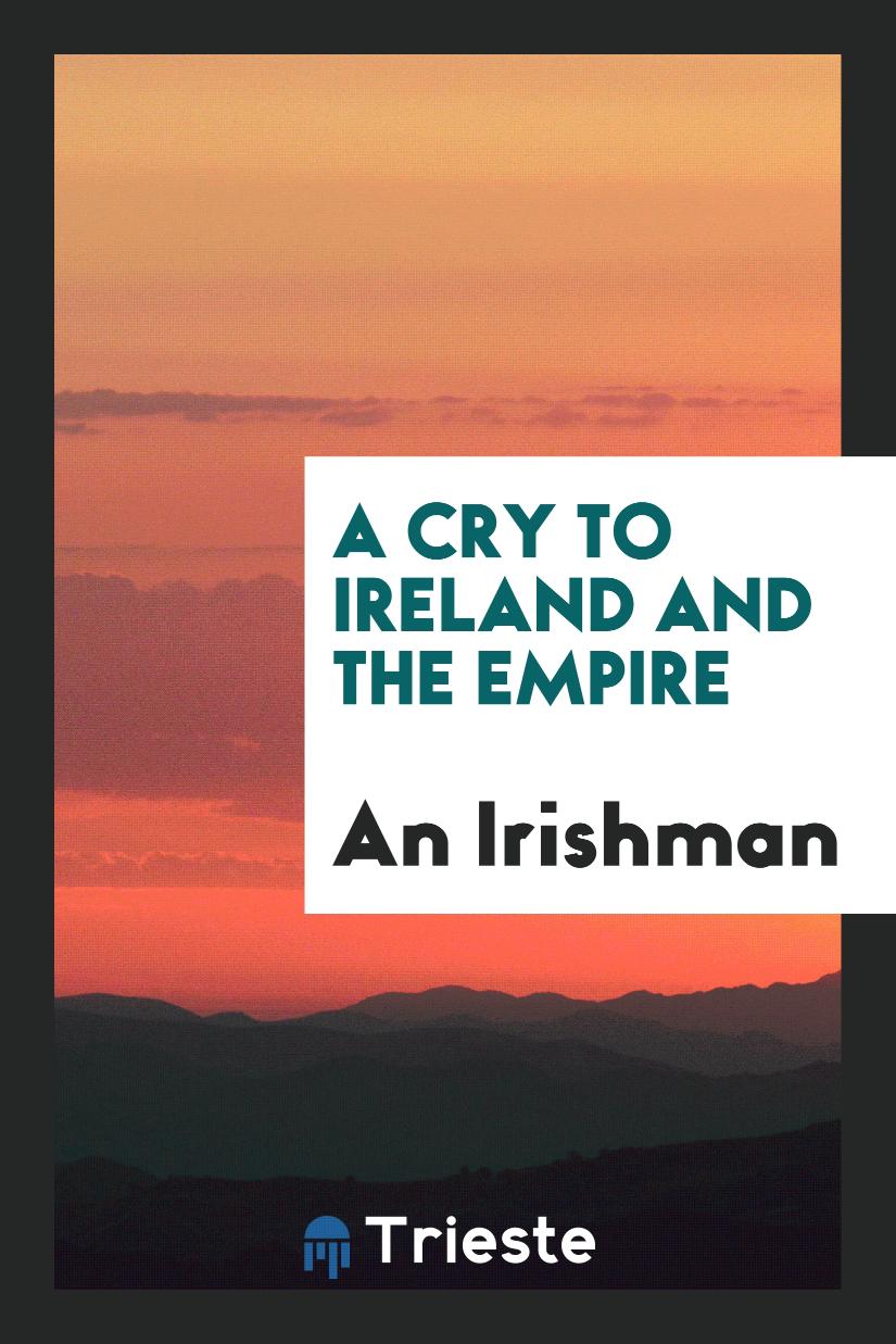 A Cry to Ireland and the Empire
