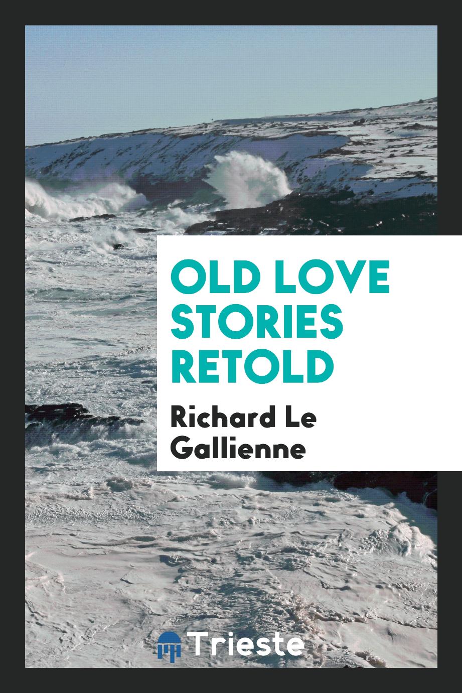 Old love stories retold