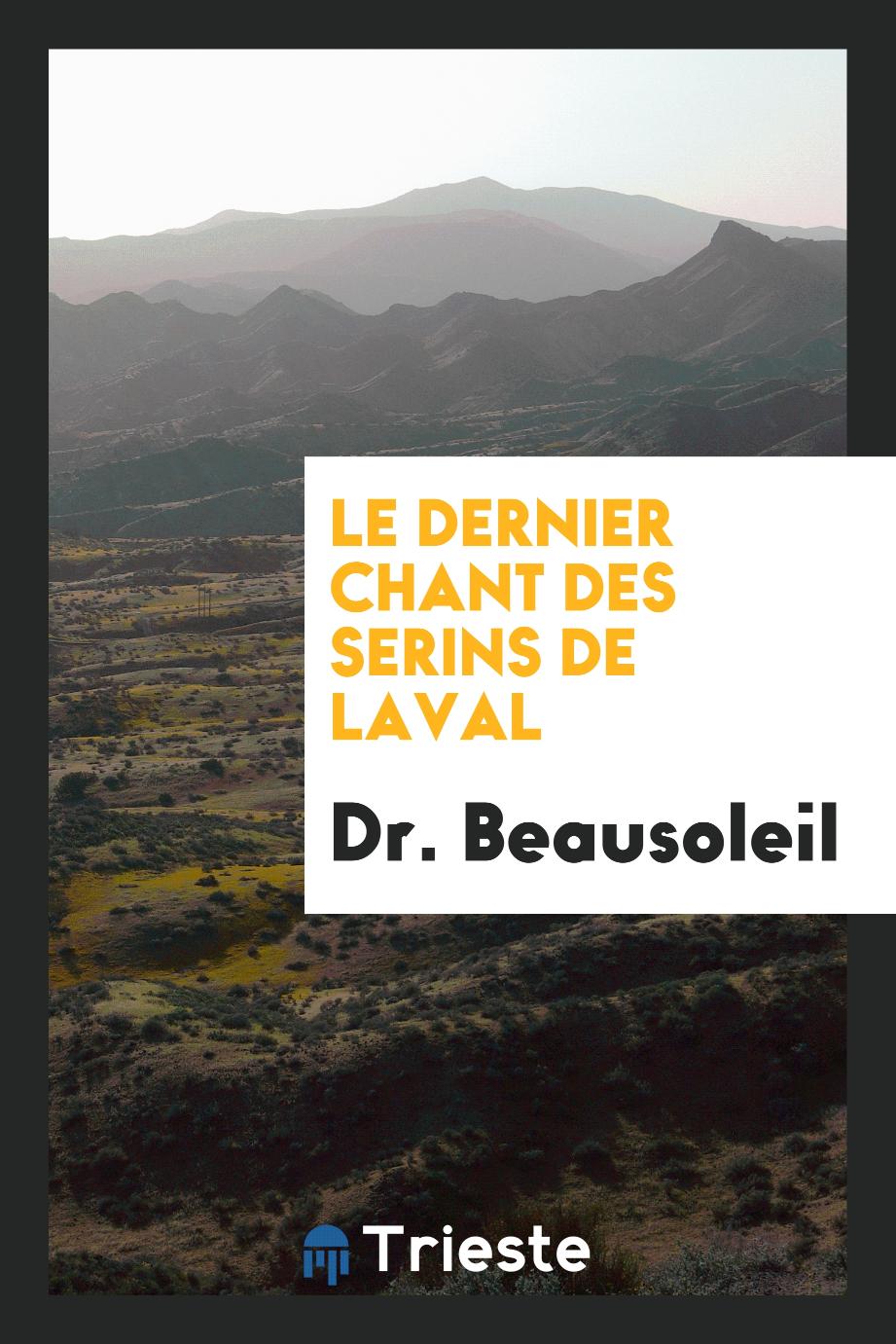 Dr. Beausoleil - Le Dernier Chant des Serins de Laval