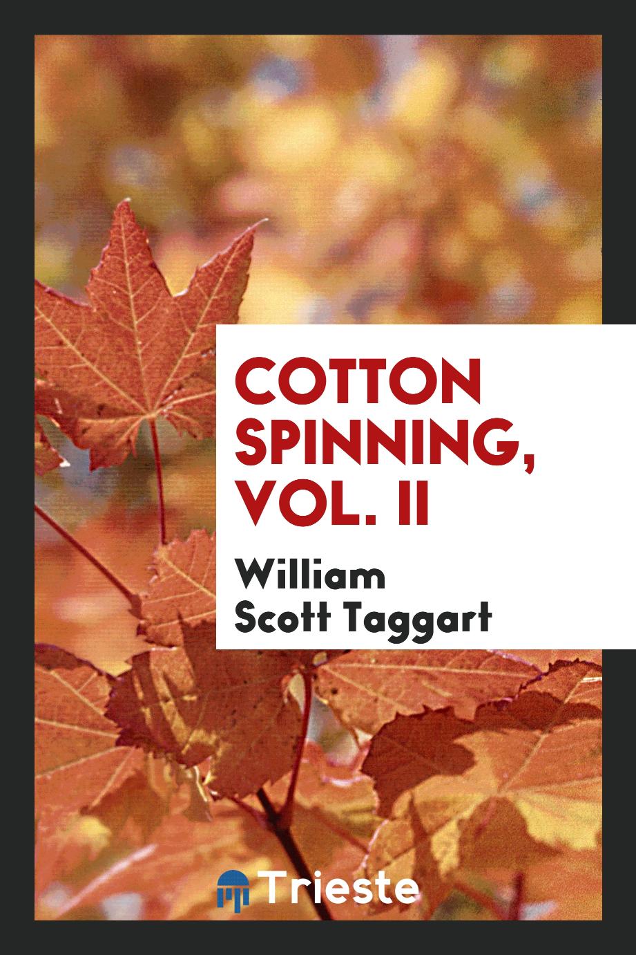 Cotton Spinning, Vol. II