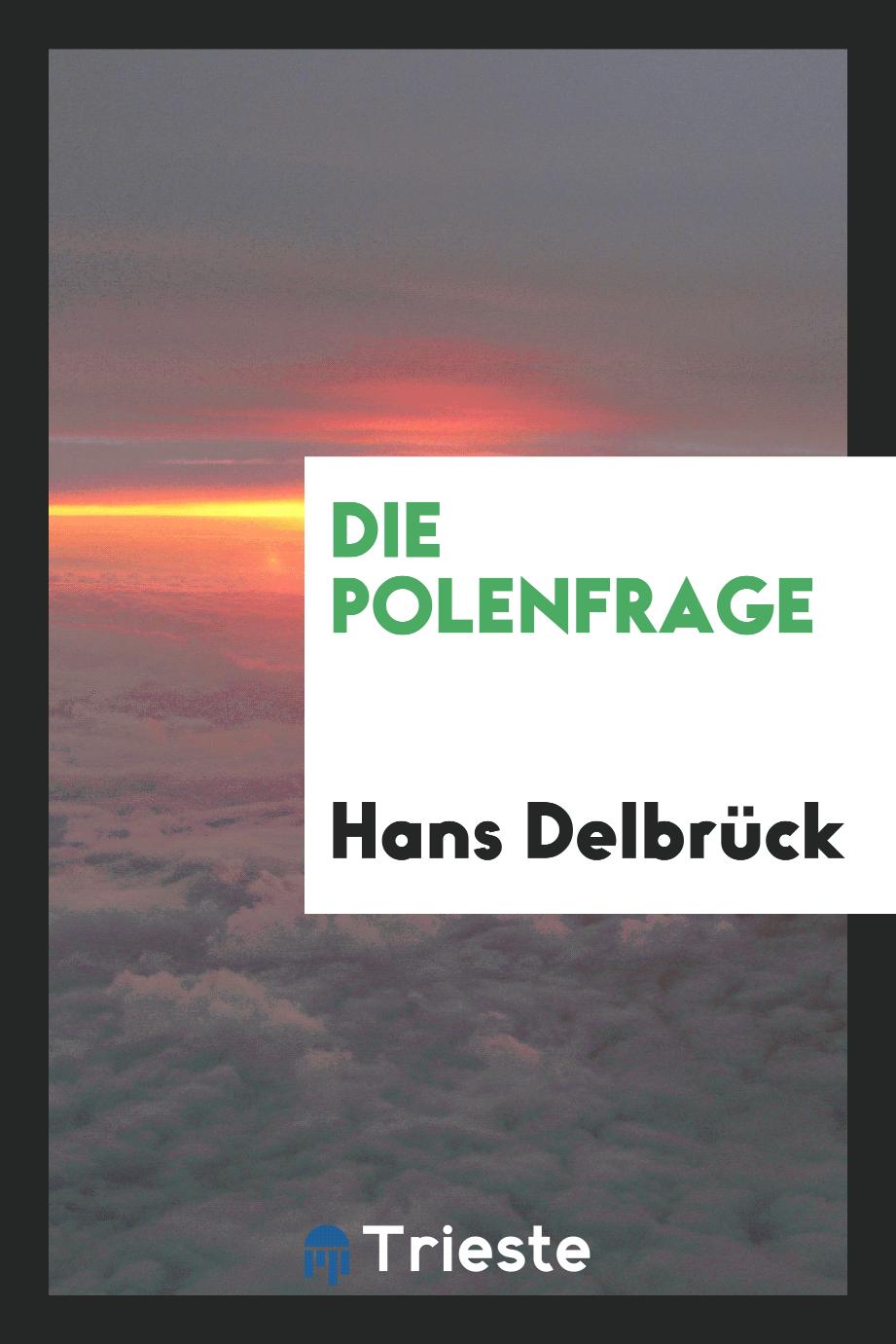 Hans Delbrück - Die Polenfrage