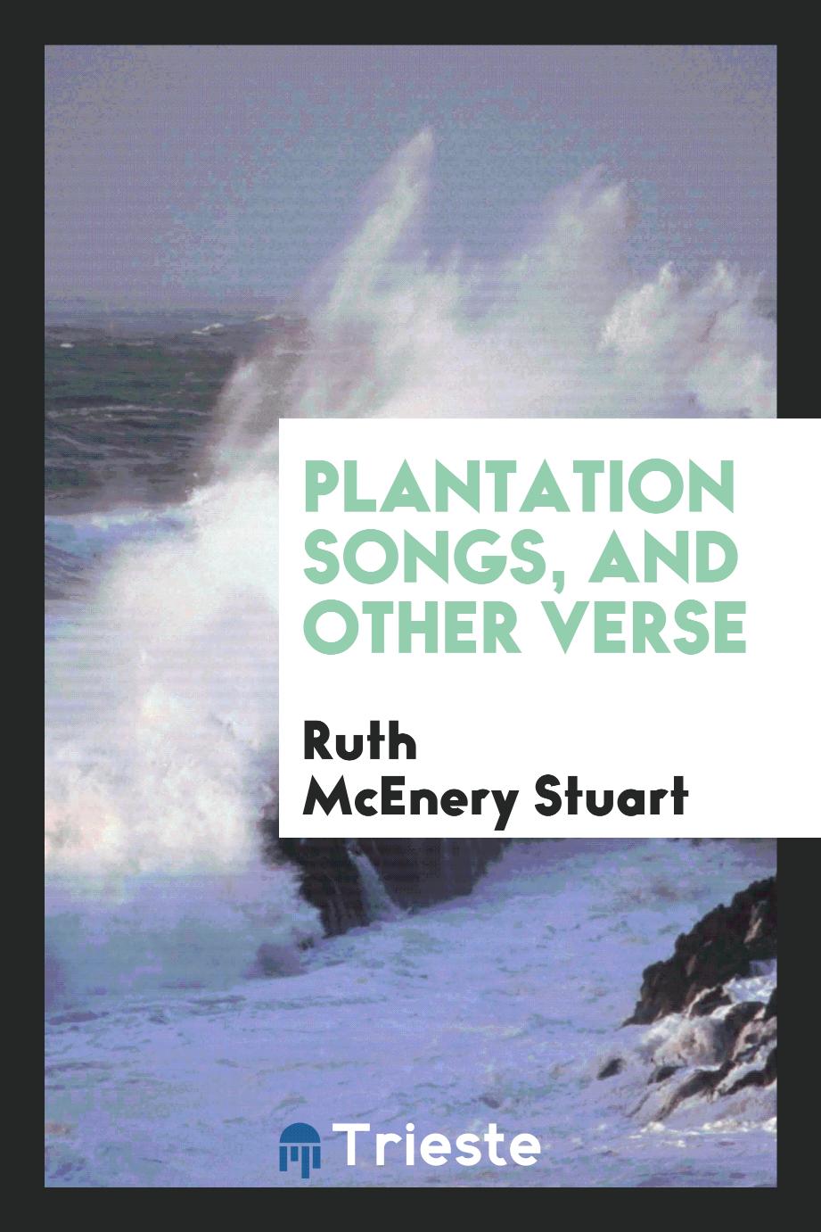 Plantation songs, and other verse