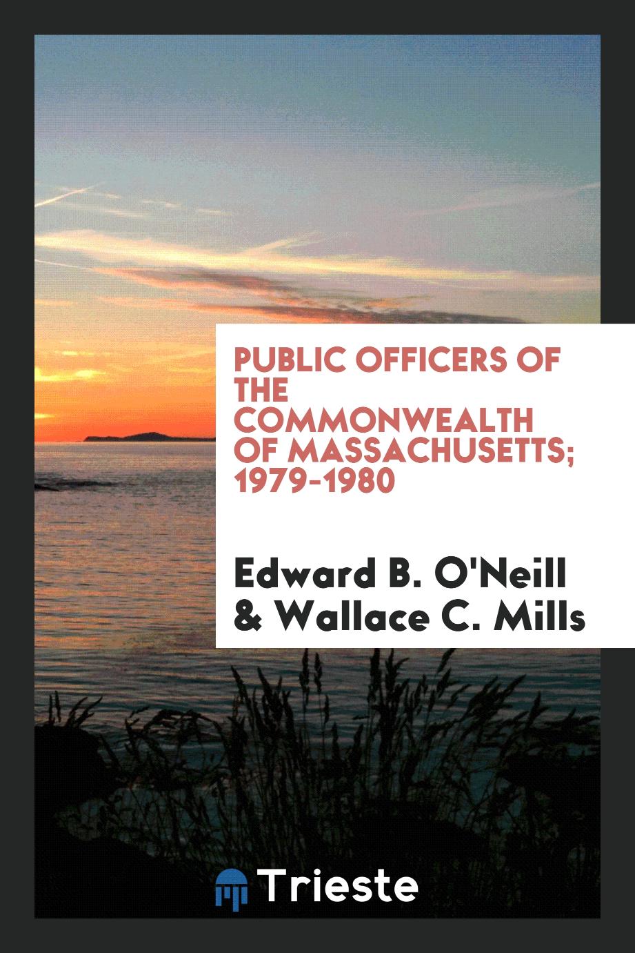 Public officers of the Commonwealth of Massachusetts; 1979-1980