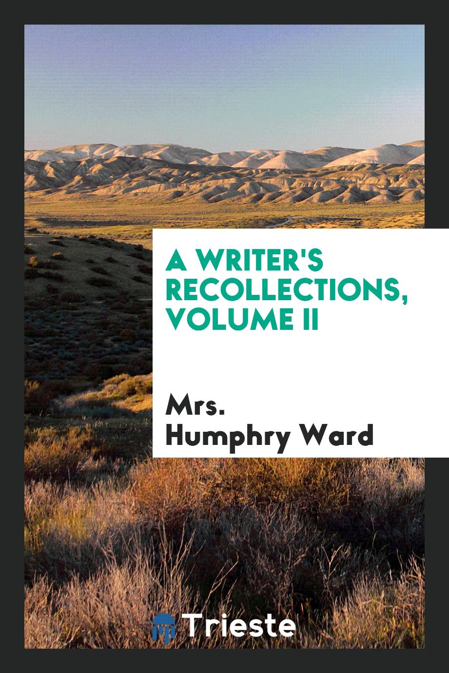 A writer's recollections, Volume II