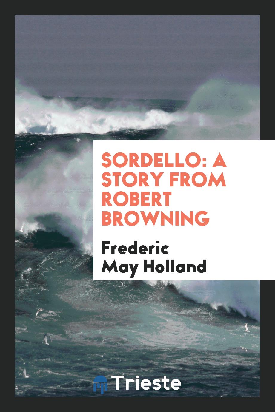 Sordello: A Story from Robert Browning