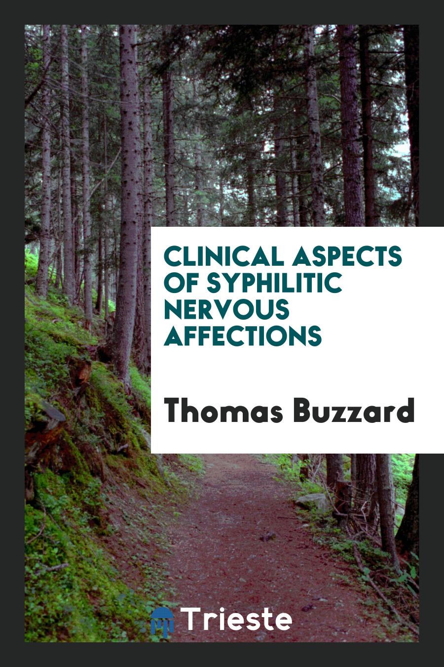 Clinical Aspects of Syphilitic Nervous Affections
