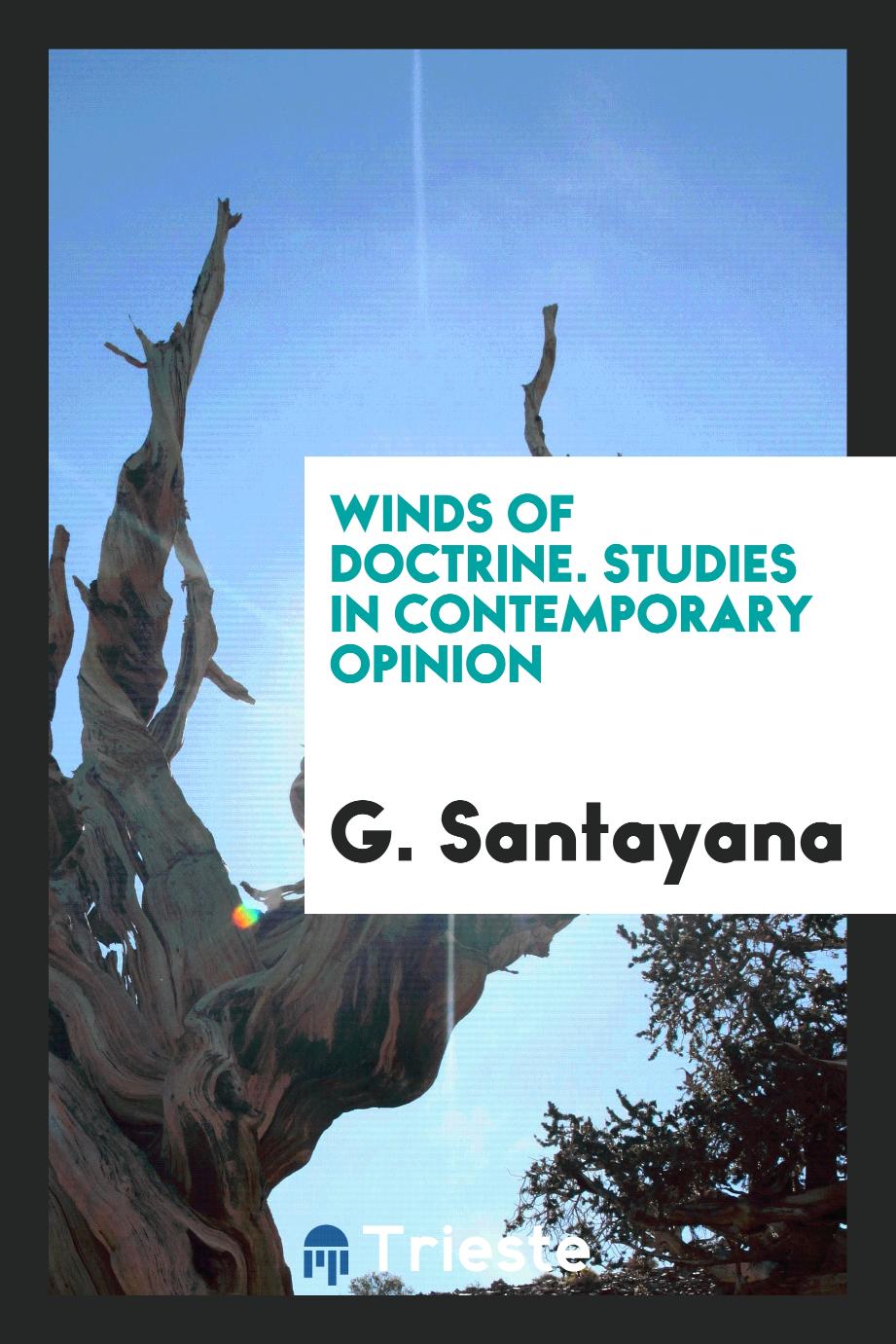 Winds of doctrine. Studies in contemporary opinion