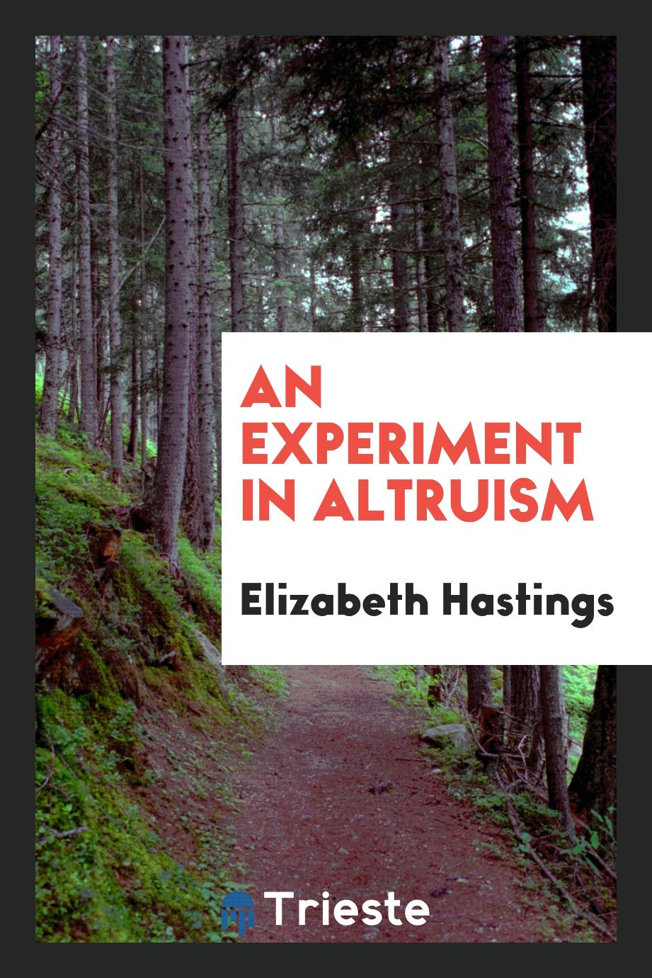 An Experiment in Altruism