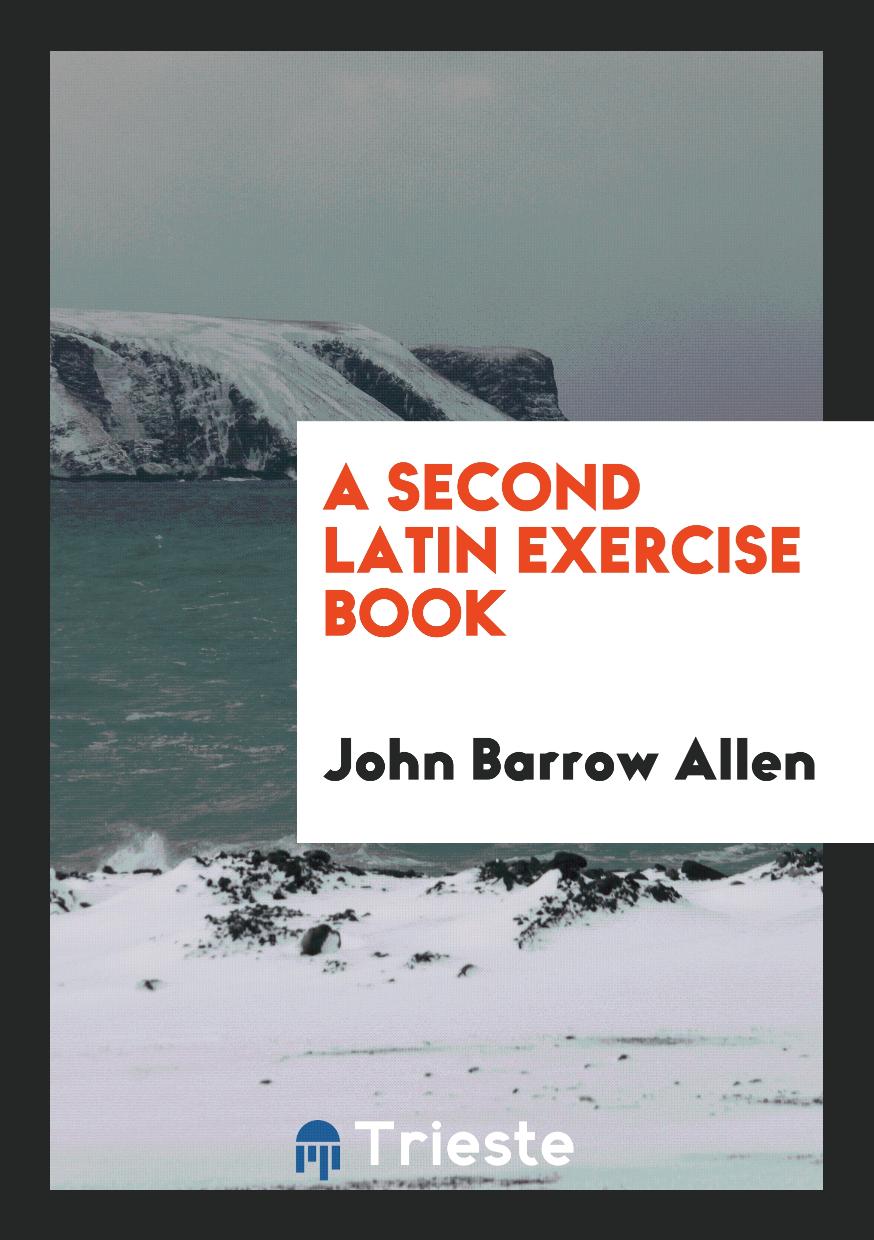 A Second Latin Exercise Book